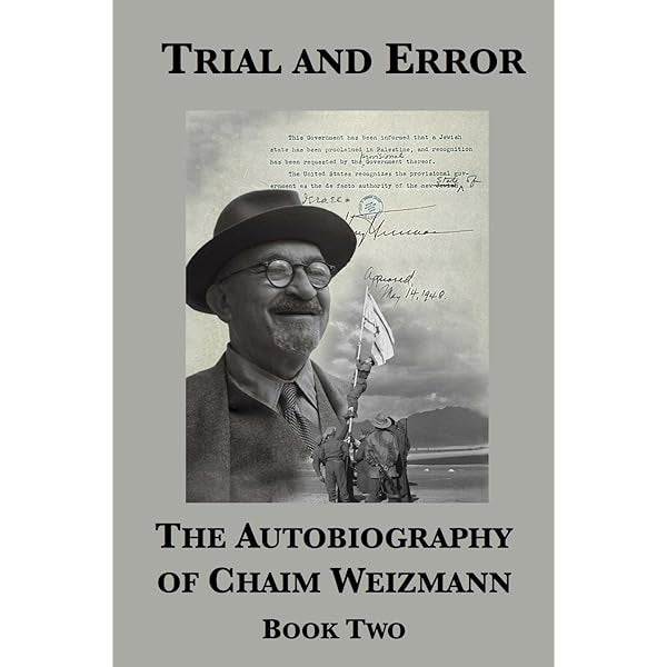 Trial and Error: The Autobiography of Chaim Weizmann by Chaim Weizmann