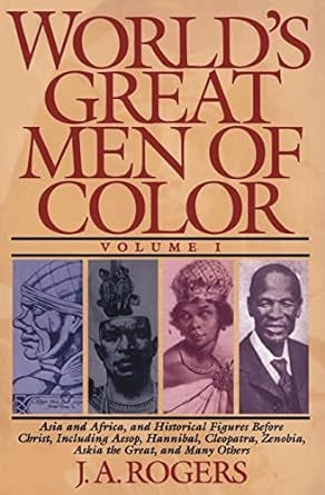 World's Great Men of Color, Volume I By J.A. Rogers