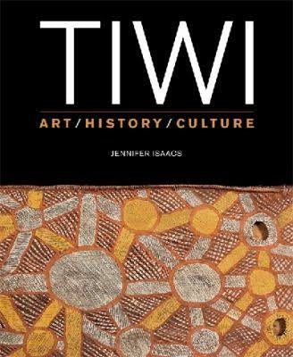 Tiwi: Art, History, Culture