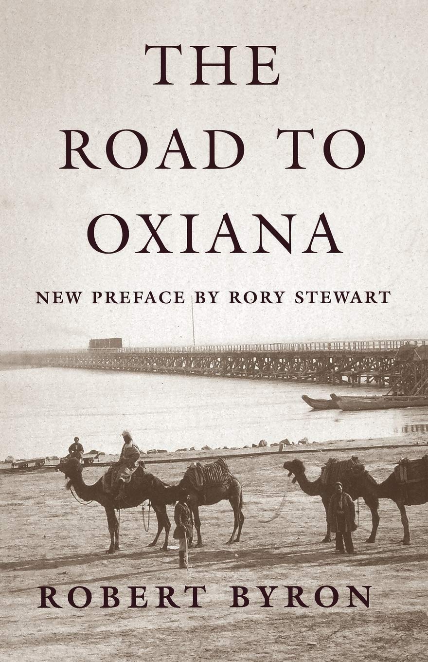 The Road to Oxiana by Robert Byron