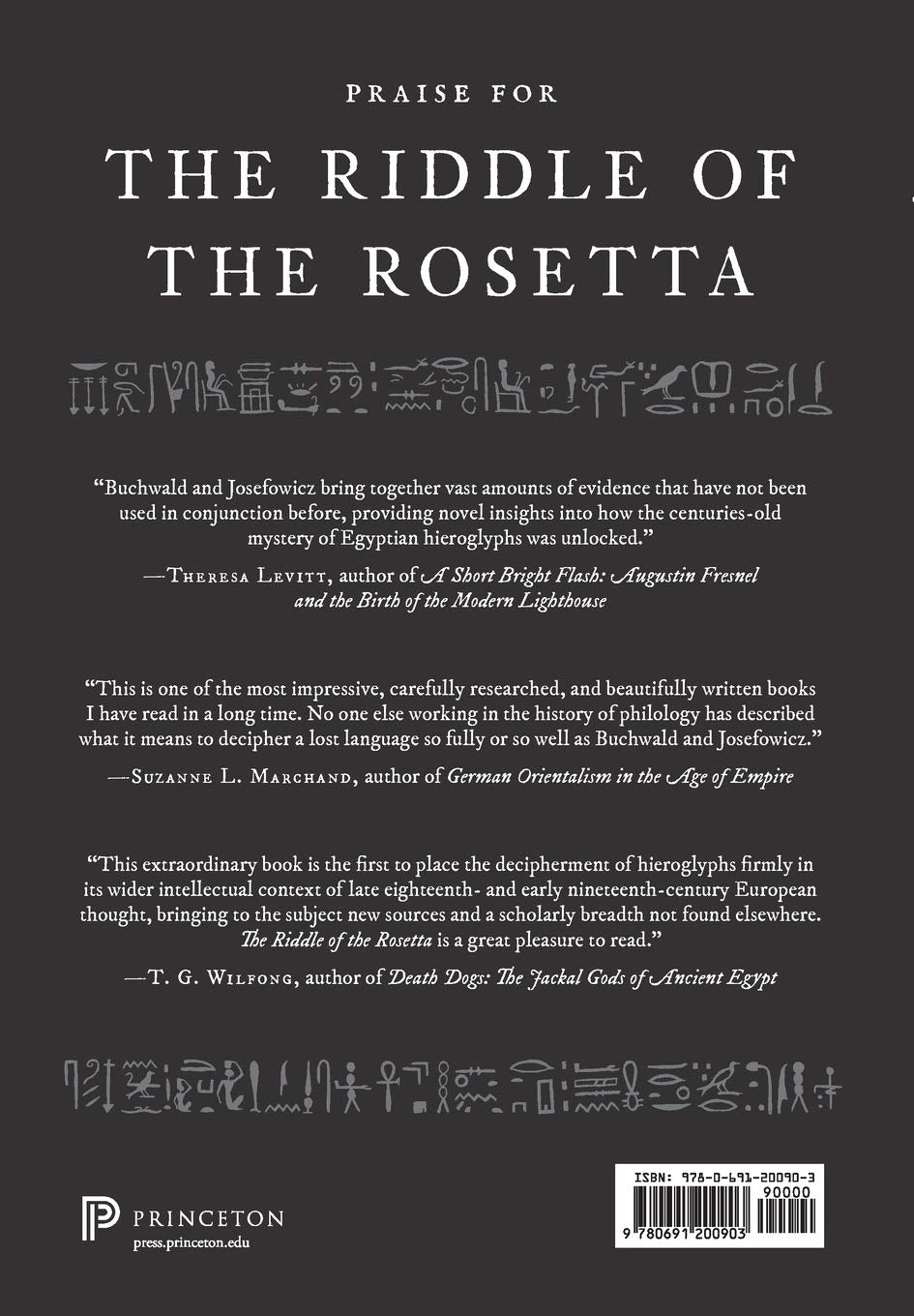 The Riddle of the Rosetta: How an English Polymath and a French Polyglot Discovered the Meaning of Egyptian Hieroglyphs by Diane Greco Josefowicz and Jed Buchwald