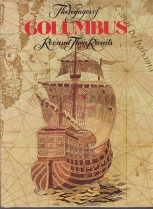 The Voyages of Columbus by Rienits Rex and Rienits Thea