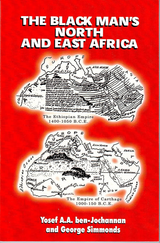 The Black Man's North and East Africa by Yosef Ben-Jochannan