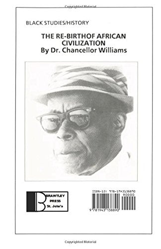 The Re-birth of African Civilization by Chancellor Williams